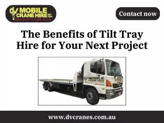 The Benefits of Tilt Tray Hire for Your Next Project