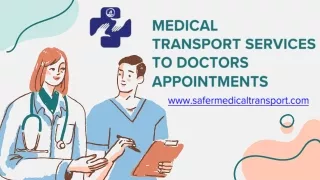 Medical Transport Services to Doctors Appointments - Call Us Now 714-912-8300