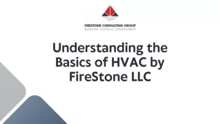 Understanding the Basics of HVAC by FireStone LLC