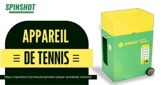 Spinshot Sports France: Appareil de Tennis et de Pickleball Révolutionnaire