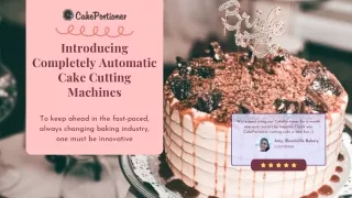 introducing completely automatic cake cutting