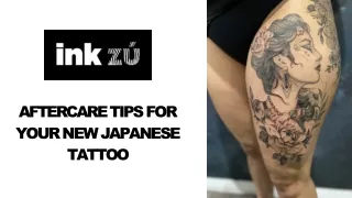 AFTERCARE TIPS FOR YOUR NEW JAPANESE TATTOO