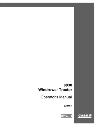 Case IH 8830 Windrower Tractor Operator’s Manual Instant Download (Publication No.9-25372)