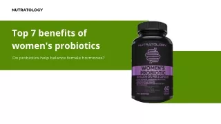 Top 7 benefits of women's probiotics