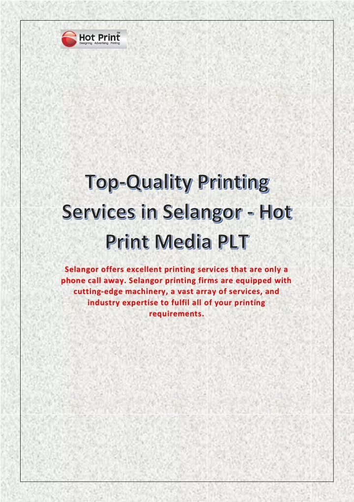 selangor offers excellent printing services that