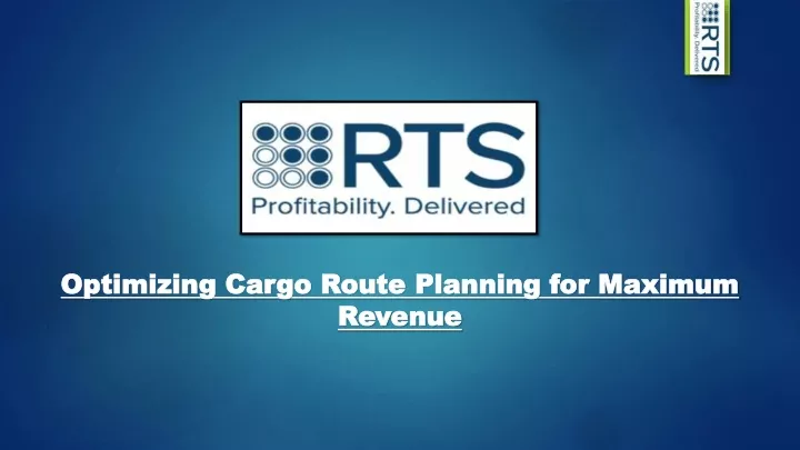 optimizing cargo route planning for maximum