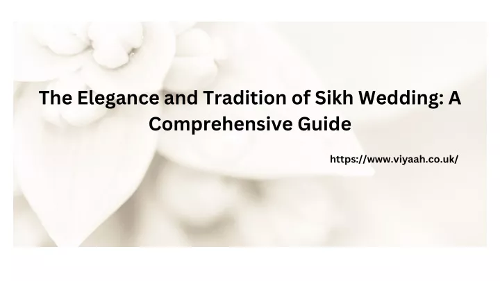 the elegance and tradition of sikh wedding