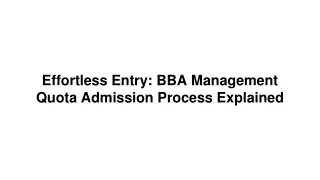 Effortless Entry_ BBA Management Quota Admission Process Explained