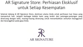 AR Signature Store_Perhiasan Eksklusif untuk Setiap Kesempatan