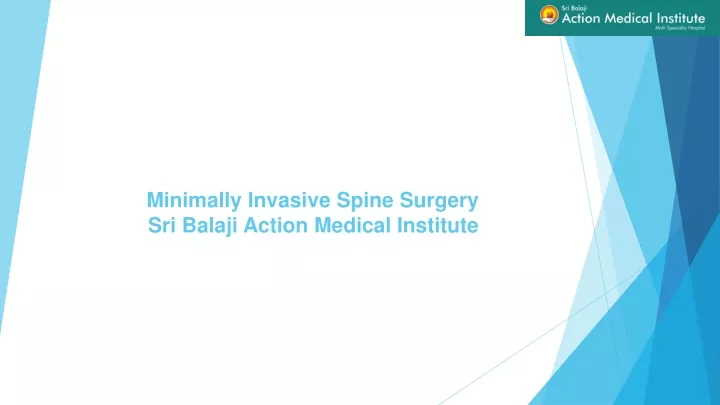 minimally invasive spine surgery sri balaji action medical institute