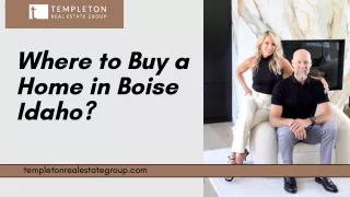 Where to Buy a Home in Boise Idaho?