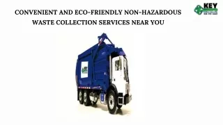 Convenient and Eco-Friendly Non-Hazardous Waste Collection Services Near You