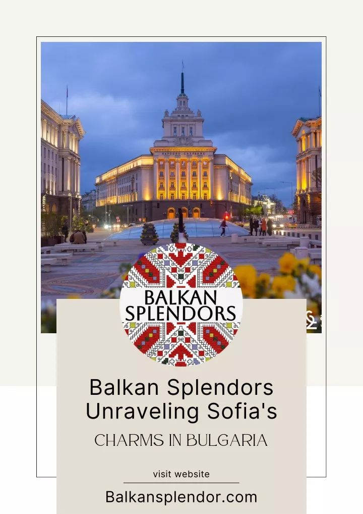 PPT - Balkan Splendors Unraveling Sofia's Charms in Bulgaria PowerPoint ...