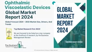 Ophthalmic Viscoelastic Devices Market Size Outlook, Opportunities and Forecast 2033