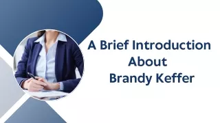 A Brief Introduction About Brandy Keffer