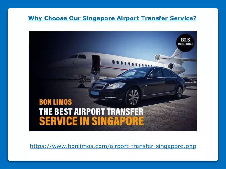 why choose our singapore airport transfer service