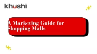 A Marketing Guide for Shopping Malls