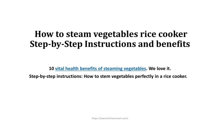 how to steam vegetables rice cooker step by step instructions and benefits