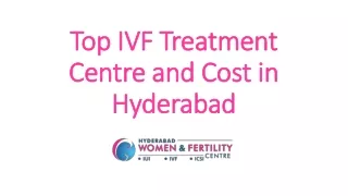 Top IVF Treatment Centre and Cost in Hyderabad