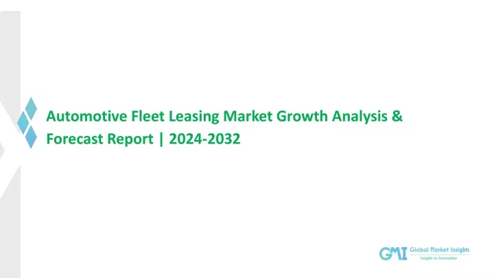 automotive fleet leasing market growth analysis