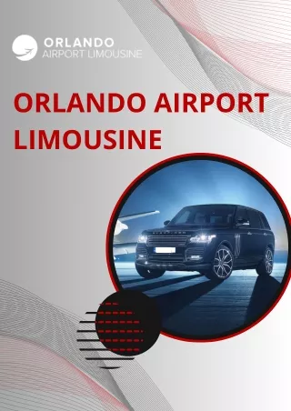 Orlando FL Tours Limo Service - Orlando Airport Limousine