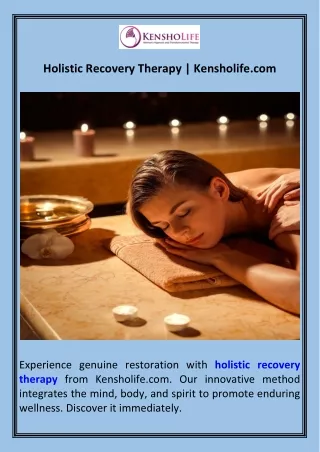 Holistic Recovery Therapy  Kensholife.com