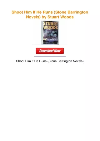 Shoot Him If He Runs (Stone Barrington Novels) by Stuart Woods