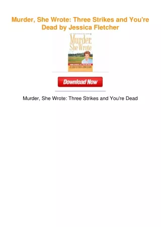 Murder, She Wrote: Three Strikes and You're Dead by Jessica Fletcher