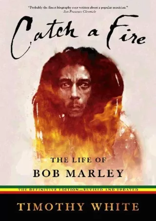 read pdf Catch a Fire: The Life of Bob Marley