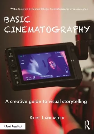 read_ Basic Cinematography: A Creative Guide to Visual Storytelling