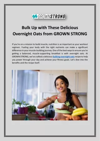 Bulk Up with These Delicious Overnight Oats from GROWN STRONG