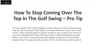 How To Stop Coming Over The Top In The Golf Swing – Pro Tip