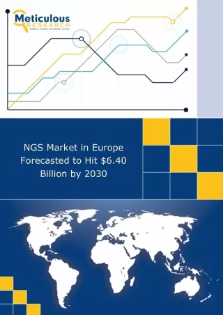 NGS Market in Europe Forecasted to Hit $6.40 Billion by 2030