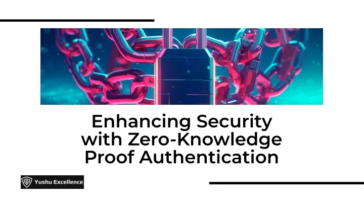 enhancing security with zero knowledge proof