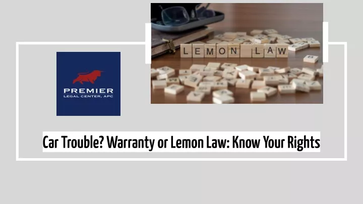 car trouble warranty or lemon law know your rights