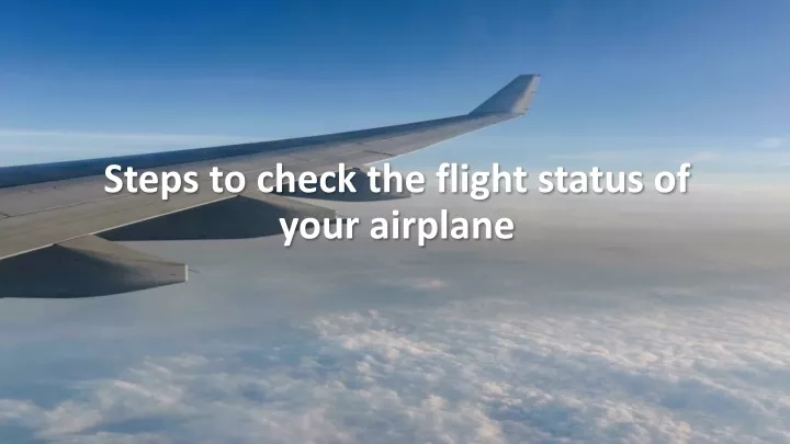 steps to check the flight status of your airplane