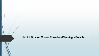 Helpful tips for women travellers planning a solo trip