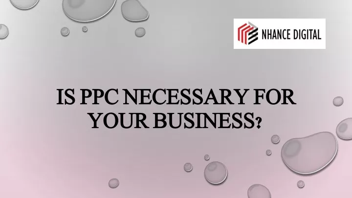 is ppc necessary for your business