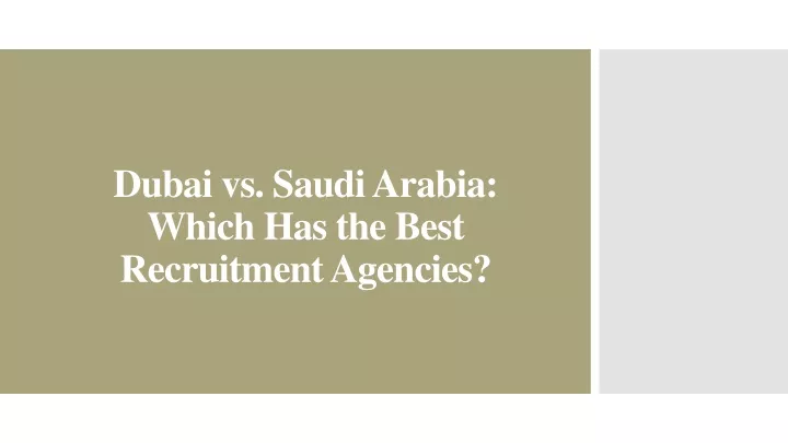 dubai vs saudi arabia which has the best recruitment agencies