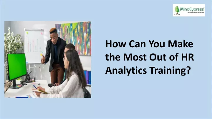 how can you make the most out of hr analytics