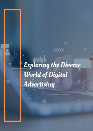 Exploring the Diverse World of Digital advertising