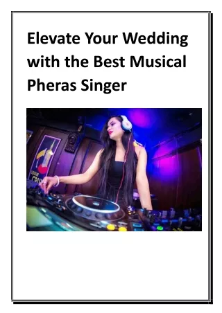 Elevate Your Wedding with the Best Musical Pheras Singer