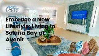 Embrace a New Lifestyle Living in Solana Bay at Avenir