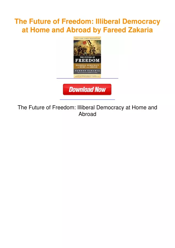 PPT - The Future of Freedom: Illiberal Democracy at Home and Abroad by ...