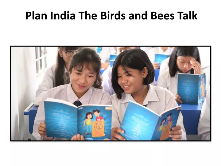 plan india the birds and bees talk