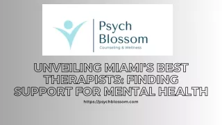 Unveiling Miami's Best Therapists Finding Support for Mental Health