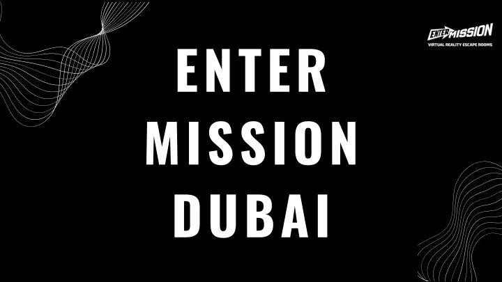 enter mission dubai