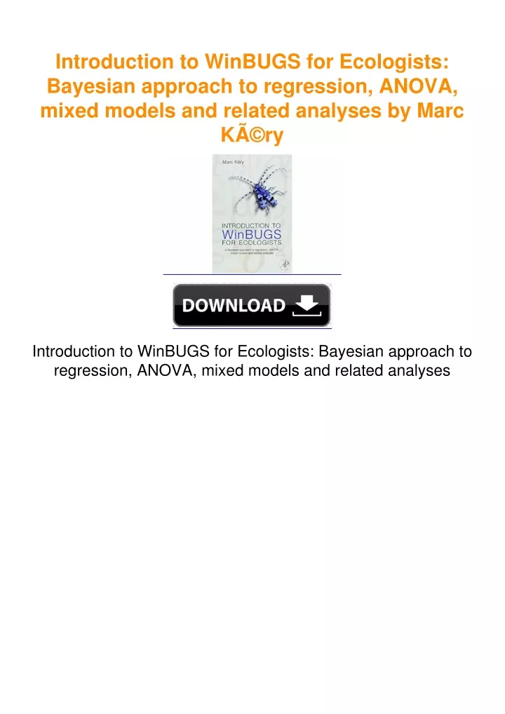 PPT - Introduction to WinBUGS for Ecologists: Bayesian approach to ...