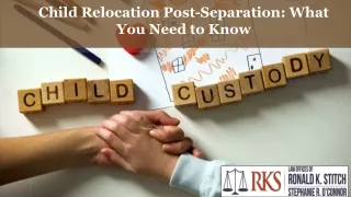 Child Relocation Post-Separation_What You Need to Know