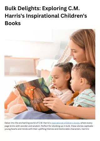 Bulk Delights Exploring C.M. Harris's Inspirational Children's Books